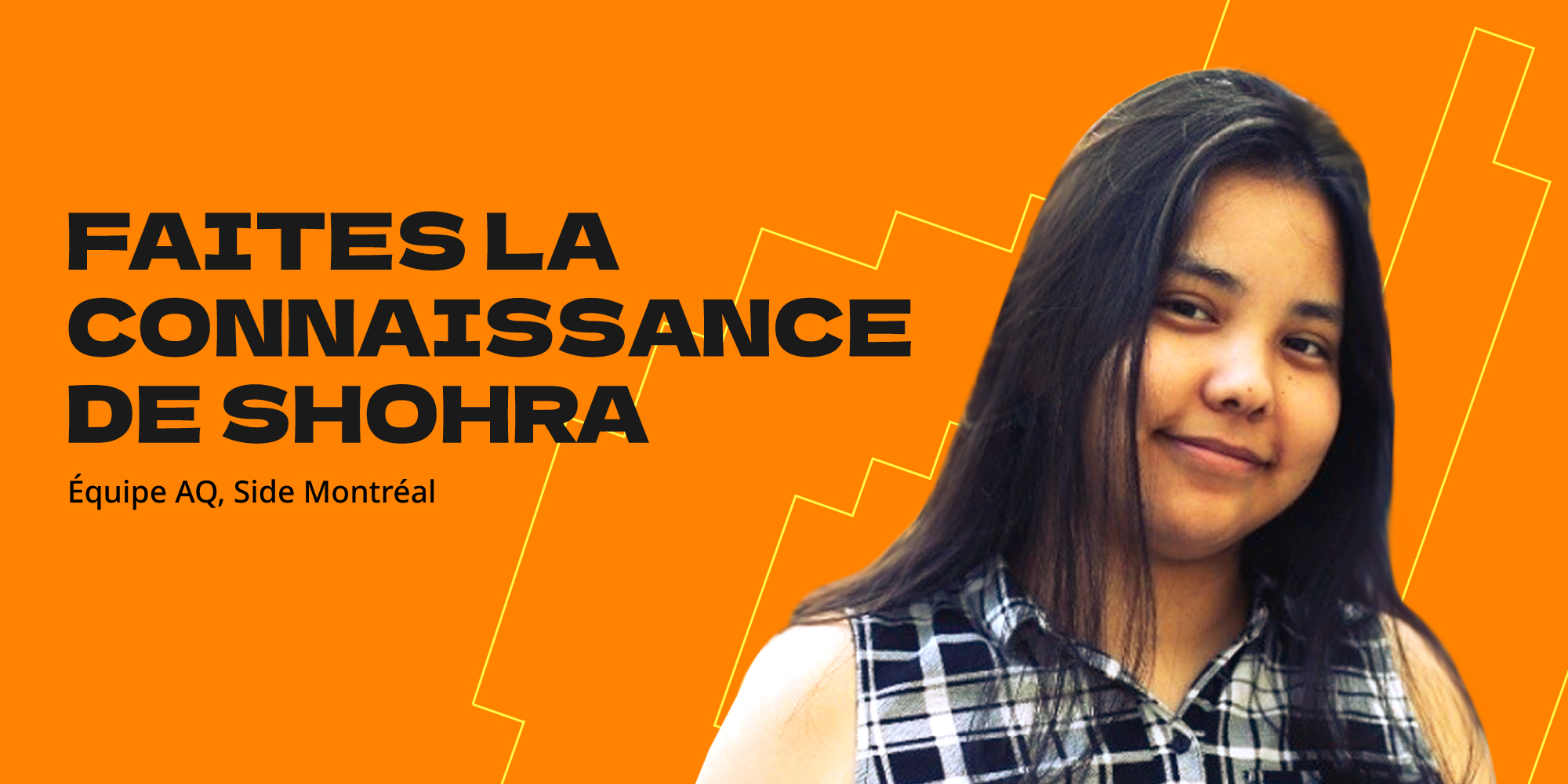 Faites la connaissance de l'équipe : Shohra Adel