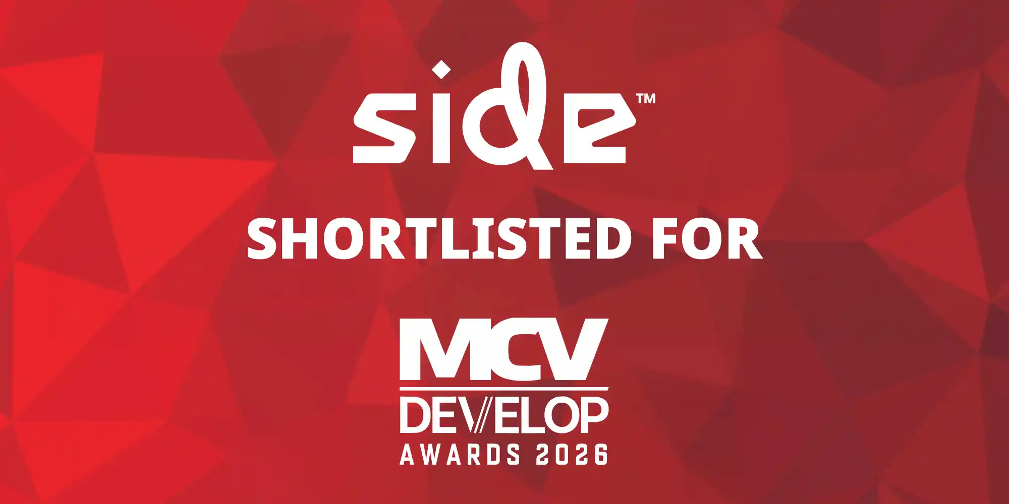 Side Shortlisted for MCV Develop Awards 2026