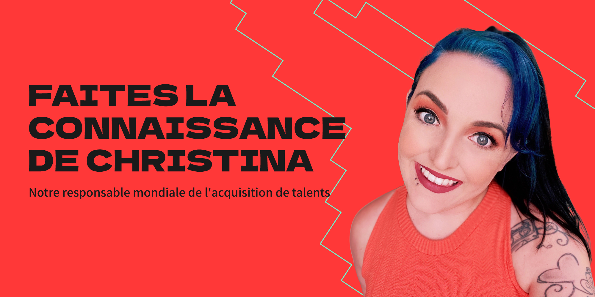 Rencontrez Christina Drake, notre responsable mondiale de l'acquisition de talents