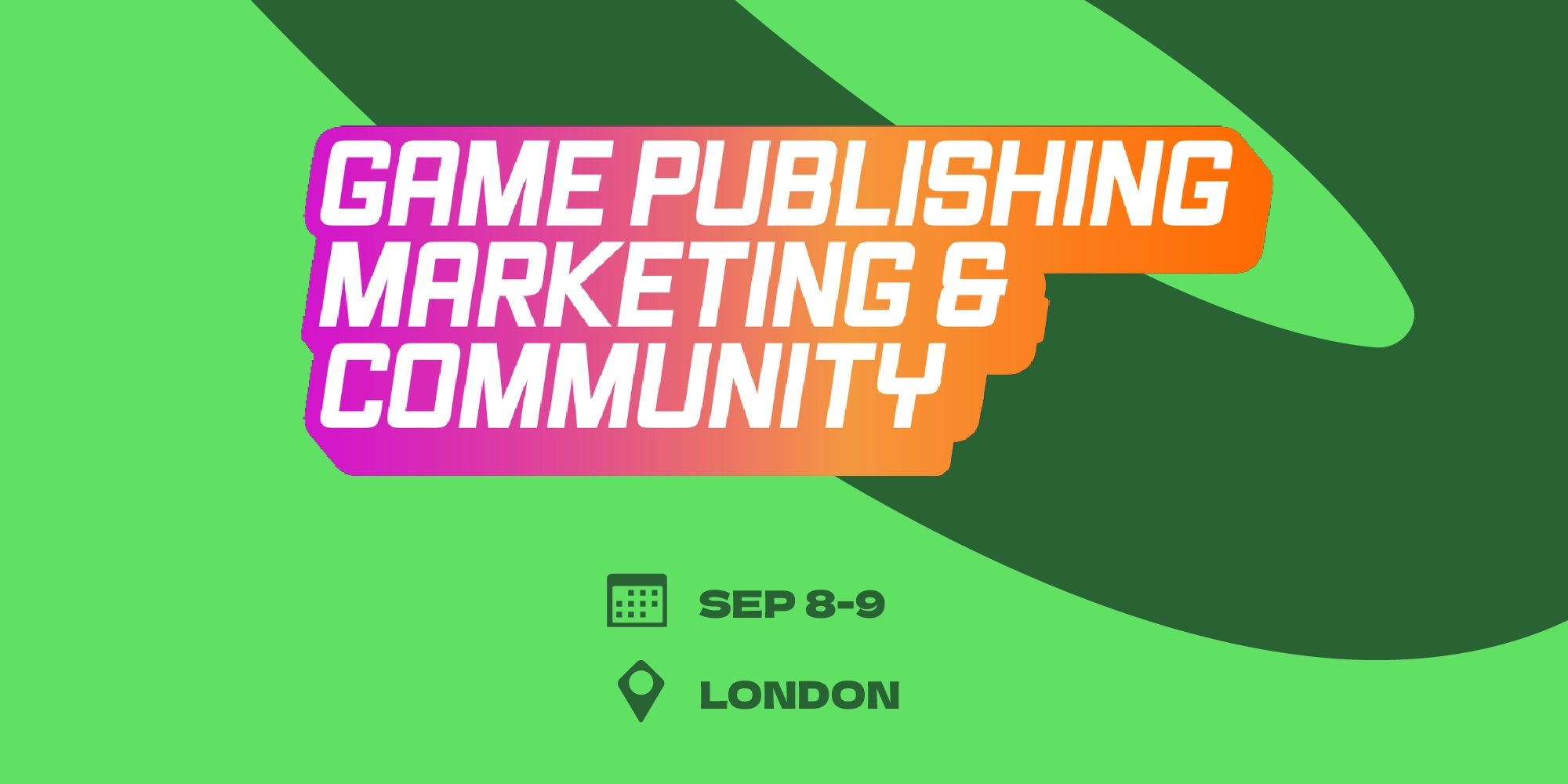 Game Publishing, Marketing & Community Summit 2026